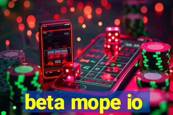 beta mope io